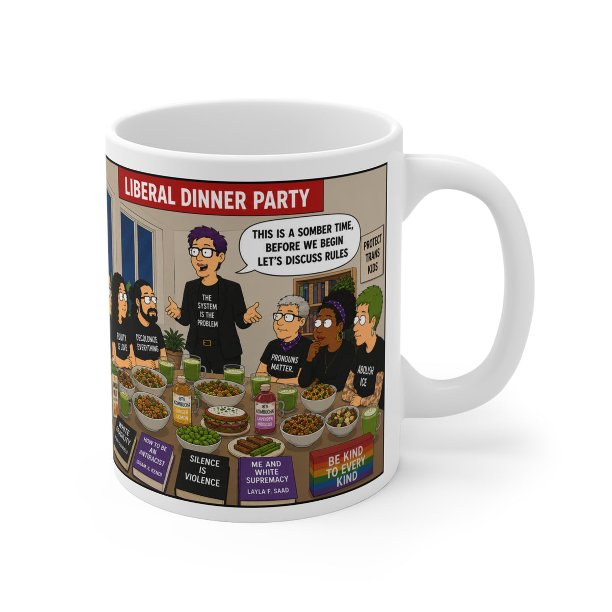 Mocking the Liberal Dinner Party Mug - Anti Woke Conservative coffee and tea mug
