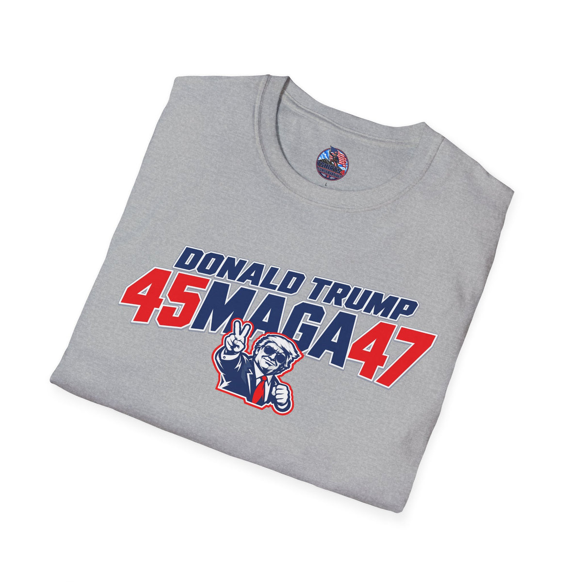 Donald Trump 45 MAGA 47 Patriotic Conservative T-Shirt