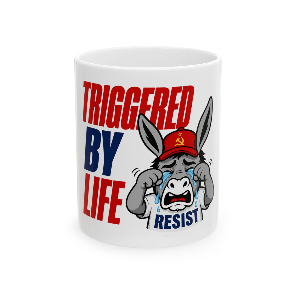 Triggered By Life Liberal Donkey Crying Resist Mug | political satire coffee mug