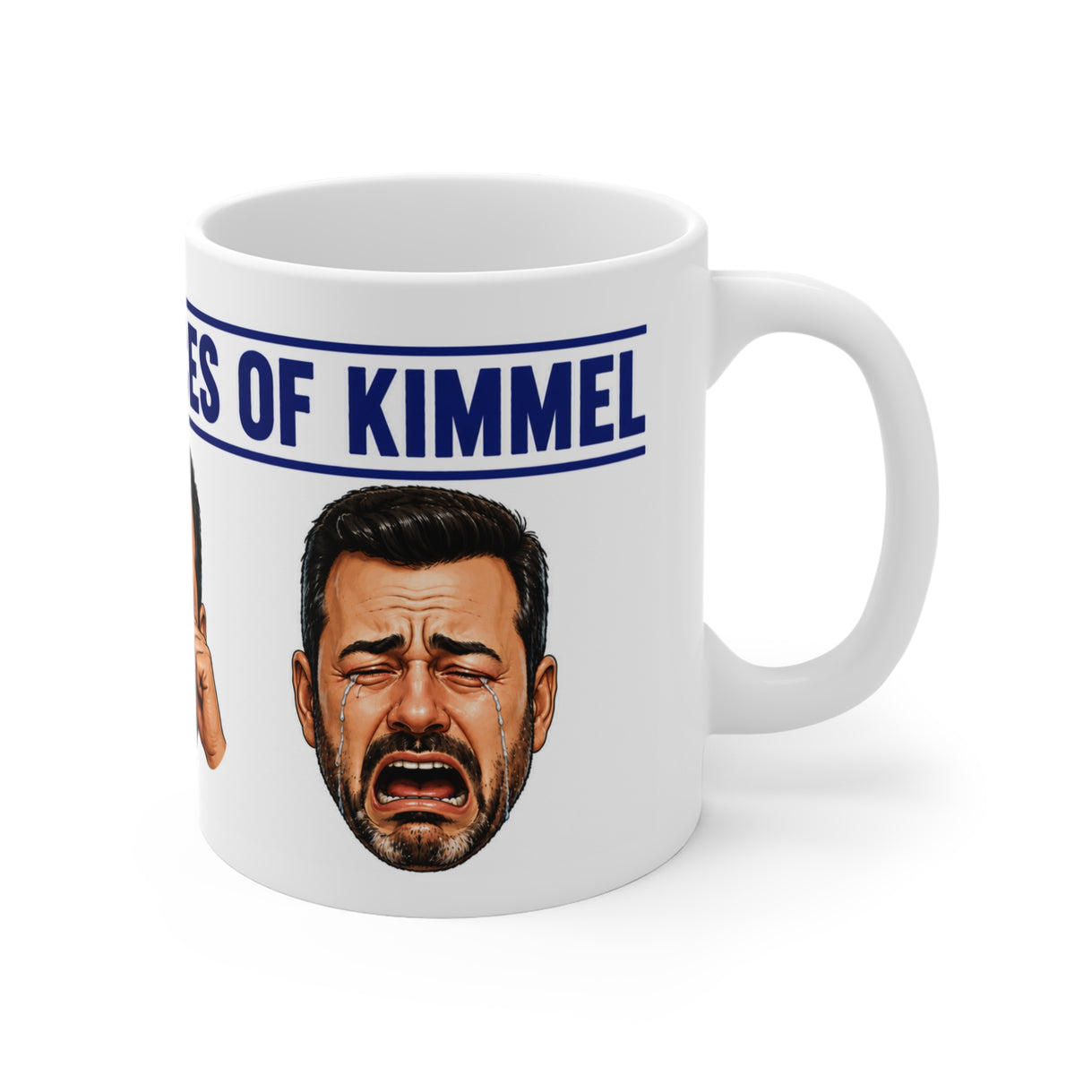 The MANY CRYBABY FACES OF KIMMEL SATIRE Mug — The Crybaby Faces of [Design] Funny Novelty Coffee Cup