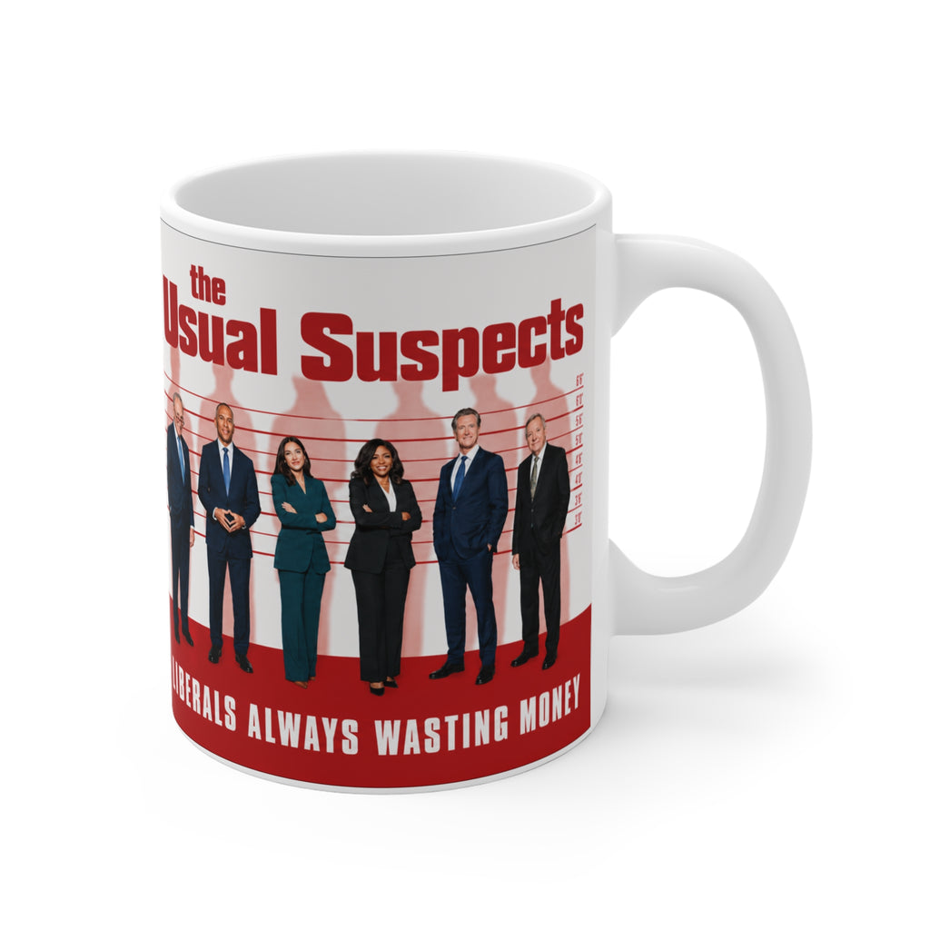Liberals "The Usual Suspects" Always Wasting Money Satirical Debate Team Coffee Cup
