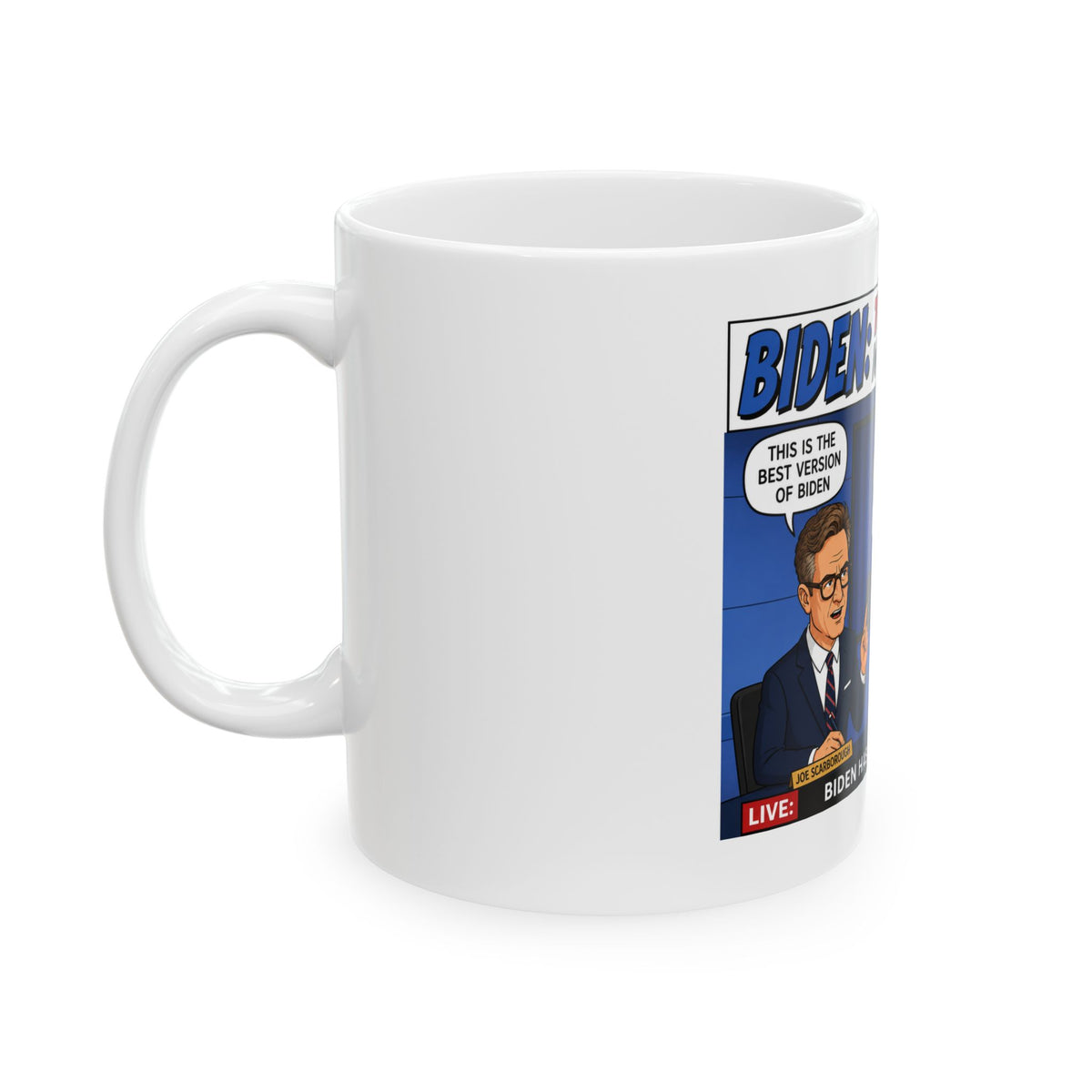 "Best Version of Biden" Cover-Up Political Cartoon Mug | Biden Media Cover-Up Comic Strip