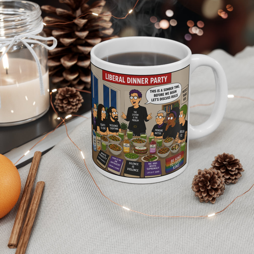 Funny Conservative vs Liberal Political Dinner Party Mug —11oz Coffee Cup