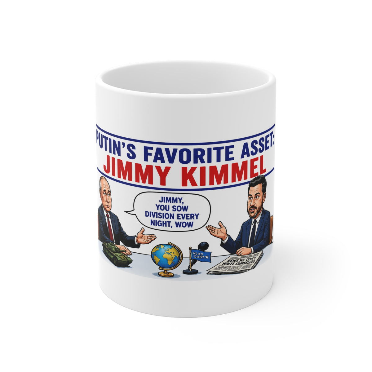 KIMMEL Political Satire Mug — "Putin's Favorite Asset: Jimmy Kimmel" Novelty 11oz Coffee Cup