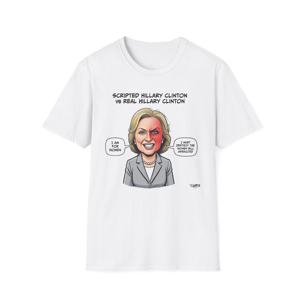 "Trump Patriot Shirt | America First T-Shirt | Conservative Republican Apparel | God Family Country Tee" | anti-woke tshirt | Scripted vs Real Hillary Clinton cartoon T-Shirt | Political satire tee