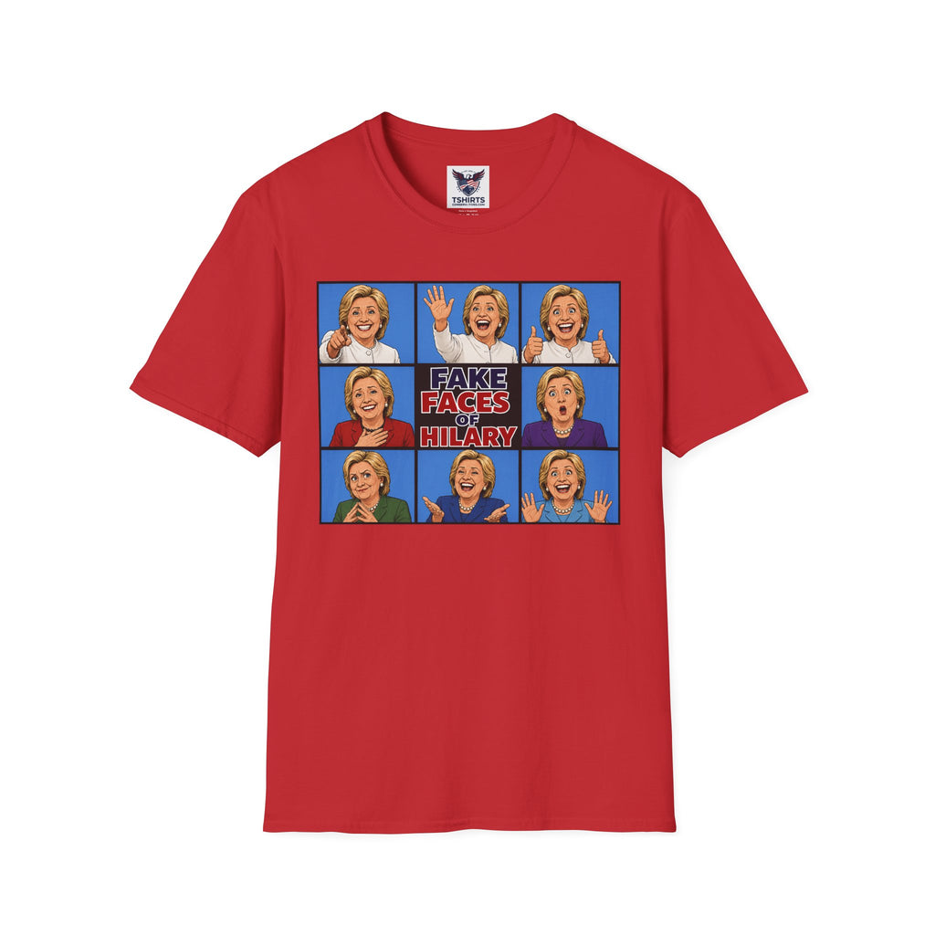 Political Parody T-Shirt — "Fake Faces of Hilary" Graphic Tee