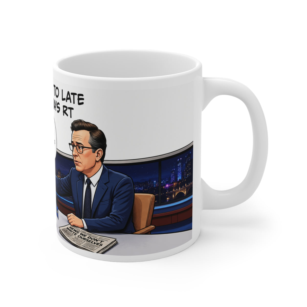 COLBERT SATIRE MUG 11oz Political Cartoon Mug — “Welcome to RT, We Love Your Style of Propaganda”