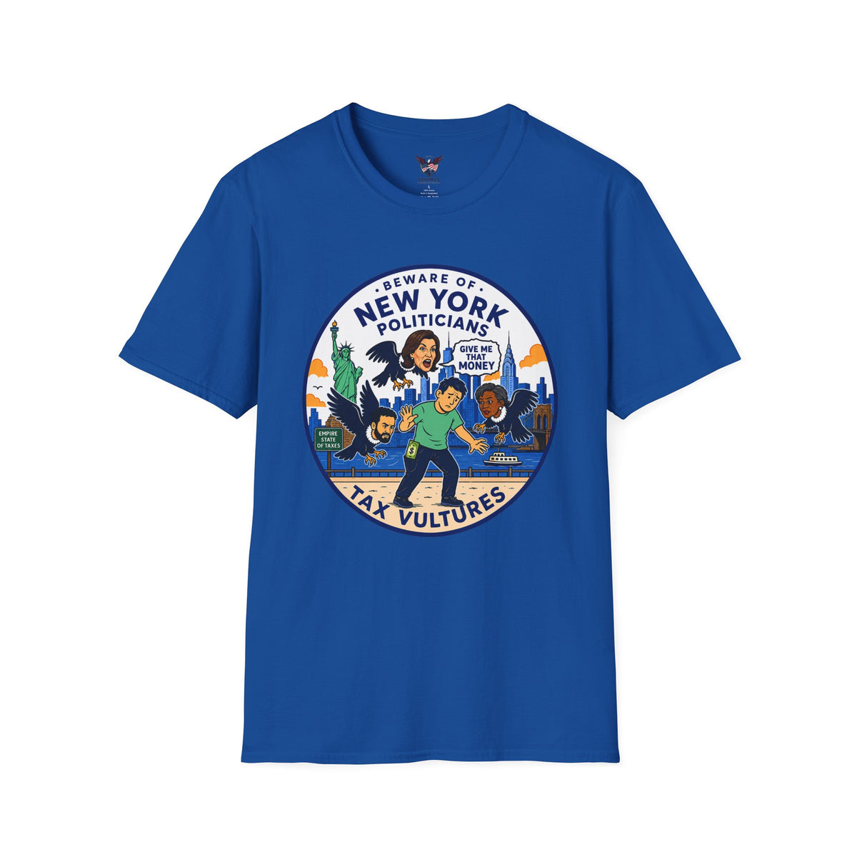 Beware of New York Tax Vulture Politicians T-Shirt Royal Blue | Tax Vultures Graphic Tee