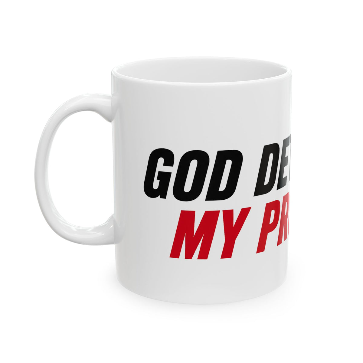 God Determines My Pronouns Mug | Bold Determined Pronoun Message Ceramic Mug