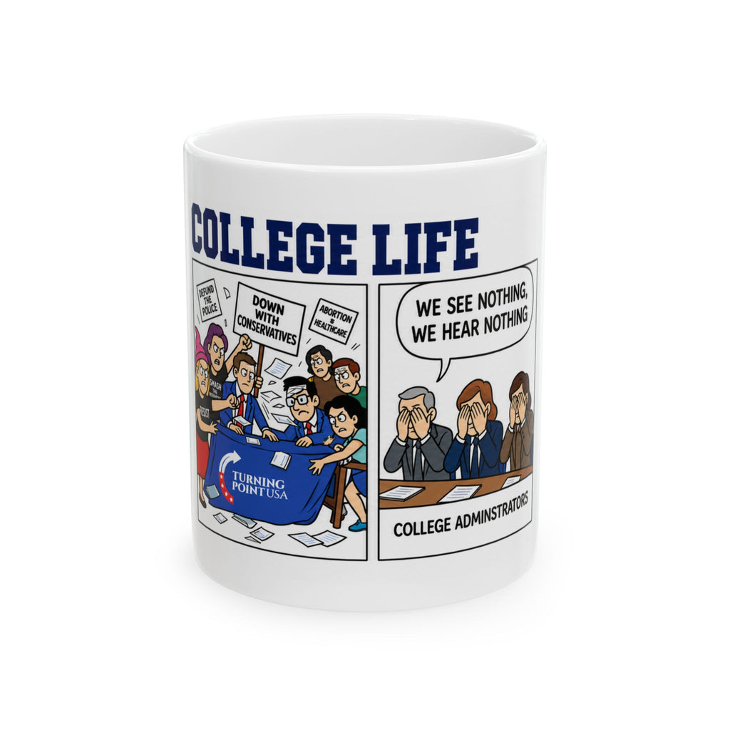 College Life Political Cartoon Coffee Mug – Conservative Humor Ceramic Tea Cup