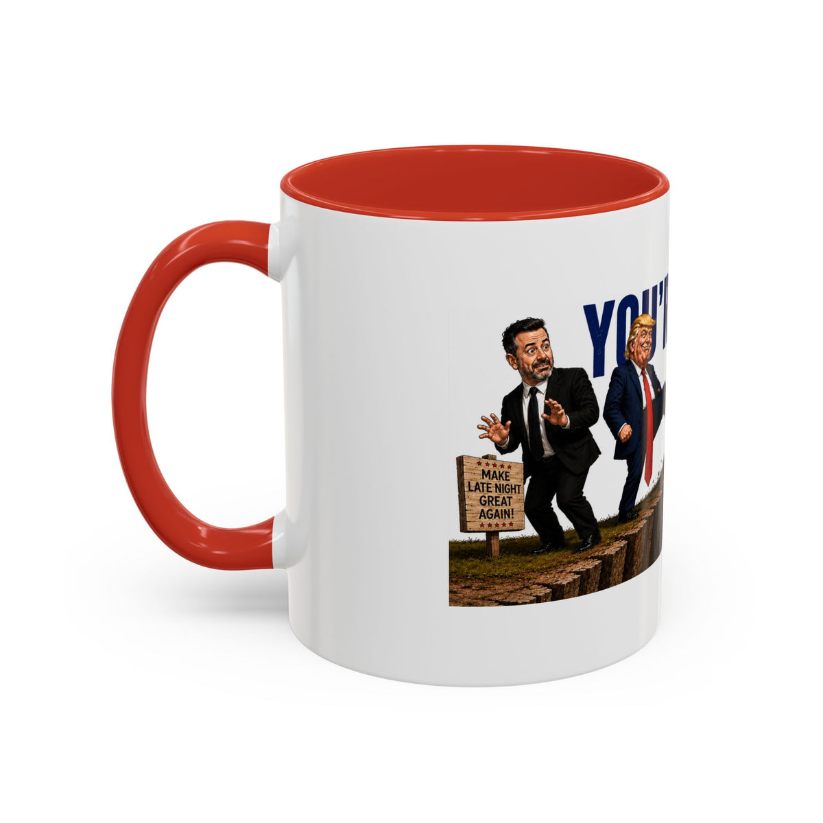 You're Next Jimmy Funny Trump Coffee Mug | Political Satire Gift