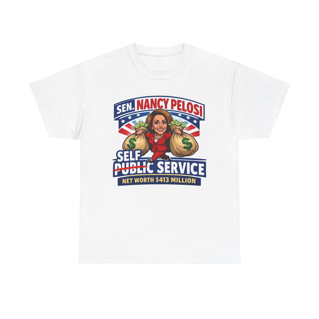 "Trump Patriot Shirt | America First T-Shirt | Conservative Republican Apparel | God Family Country Tee" | anti-woke tshirt | Nancy Pelosi caricature tee | Political satire shirt, "Self Public Service...