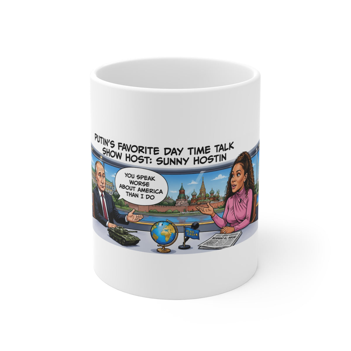 SUNY HOSTIN SATIRE MUG Political Cartoon Coffee Mug — “Putin’s Favorite Daytime Talk Show Host: Sunny Hostin” 11oz