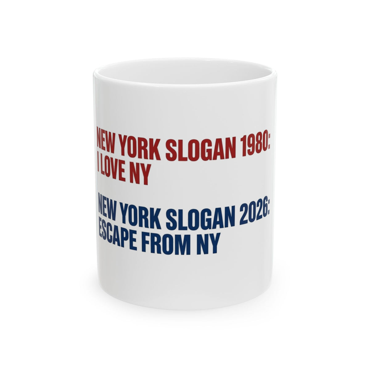 New York Slogan Comparison Mug | Ceramic Coffee Mug
