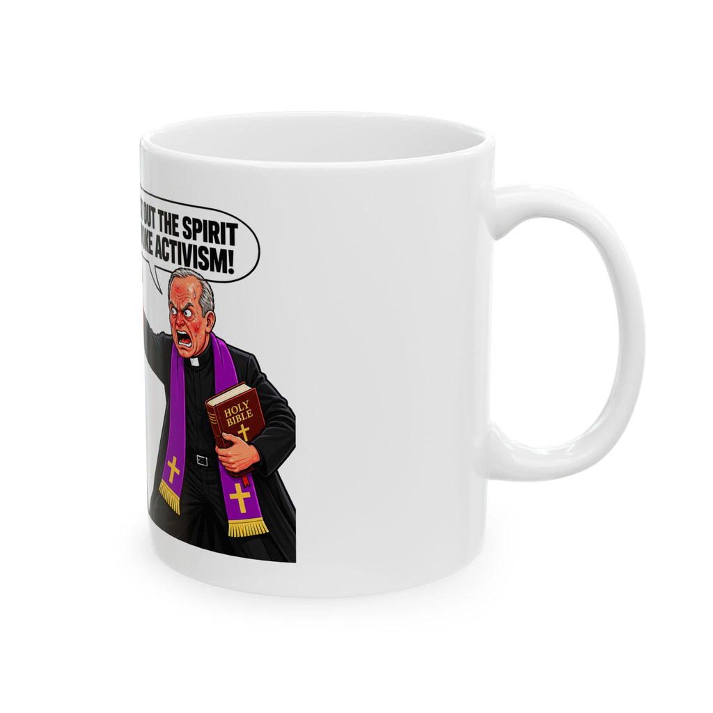 Political Cartoon Mug — “I Cast Out the Spirit of Woke Activism” Ceramic Coffee Cup