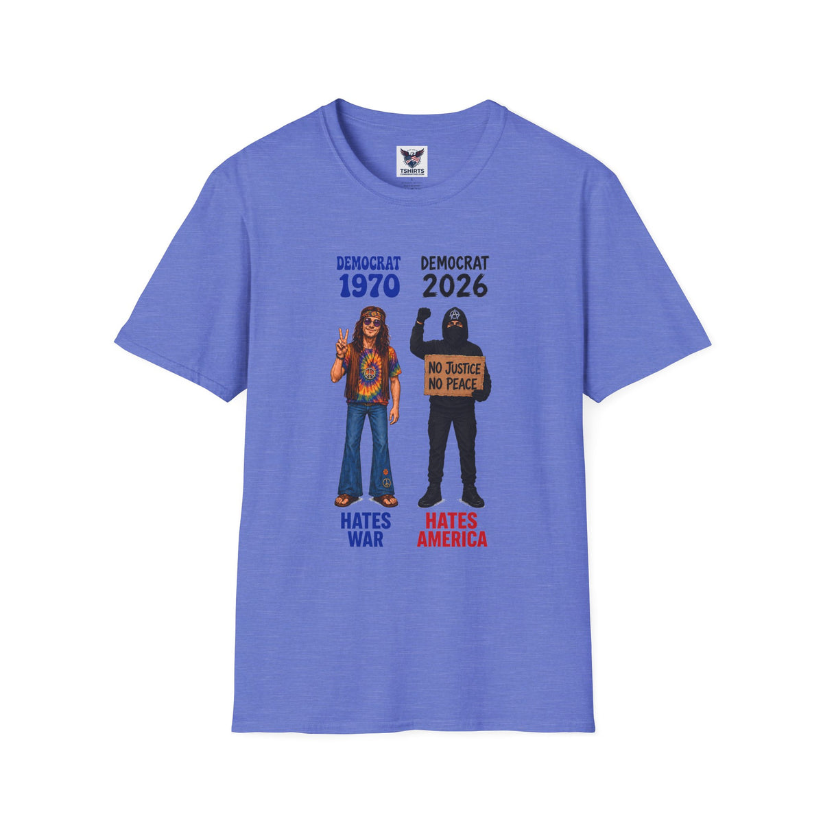 Democrat 1970 vs 2026 Political Comparison T-Shirt — "No Justice No Peace" Design