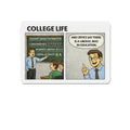 College Life Conservative Comic Die-Cut Magnet | Political Satire Refrigerator Magnet