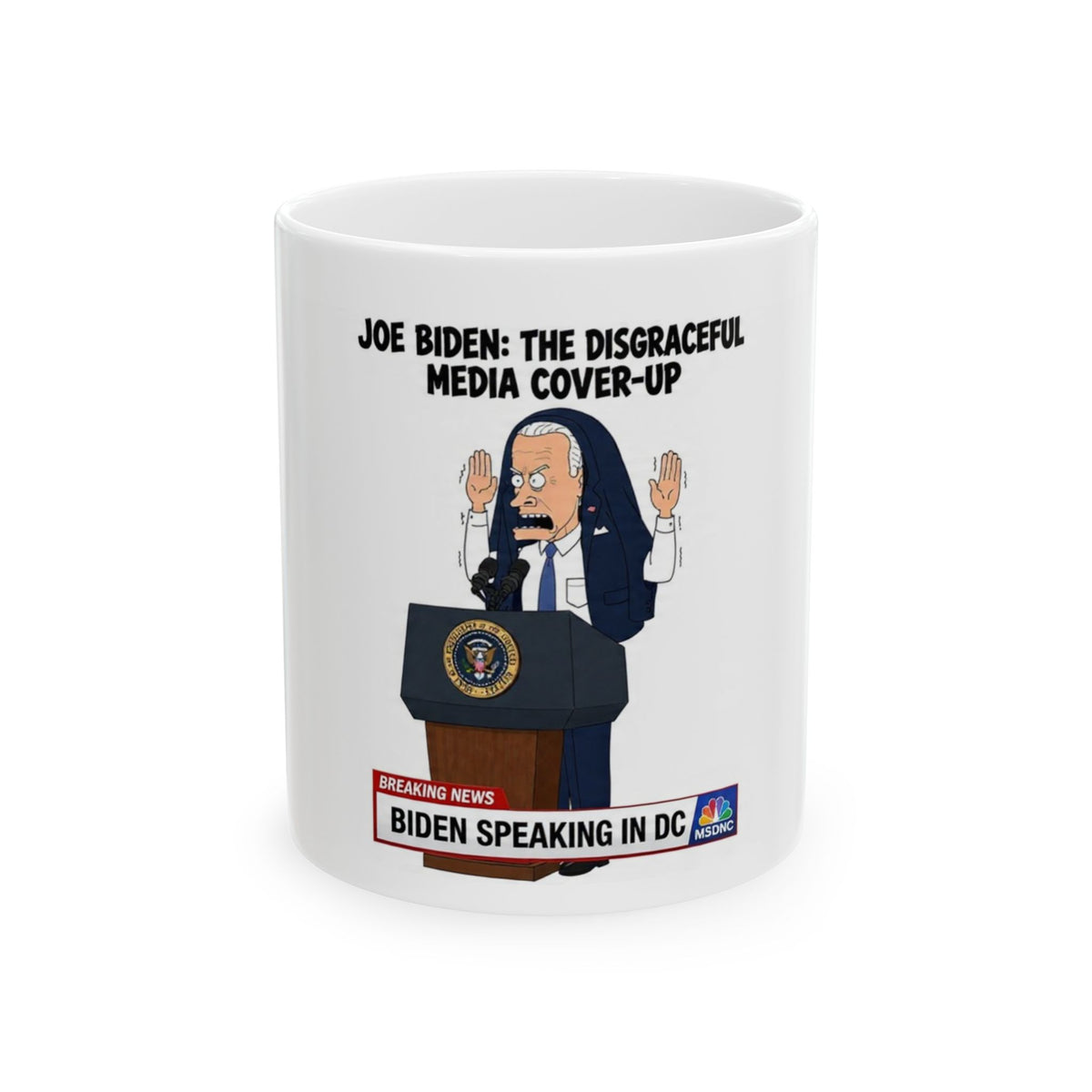 FAKE NEWS BIDEN COVERAGE Funny Political Cartoon Ceramic Mug - 'Biden Speech' Satire