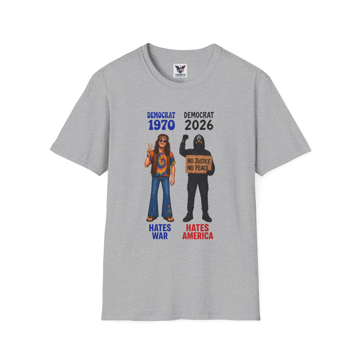 Democrat 1970 vs 2026 Political Comparison T-Shirt — "No Justice No Peace" Design