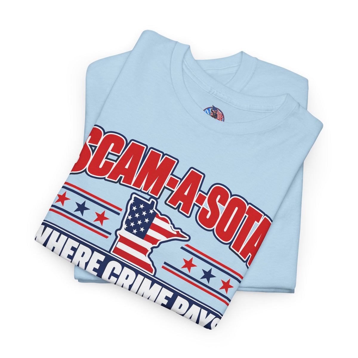 Scam-A-Sota Where Crime Pays Graphic T-Shirt