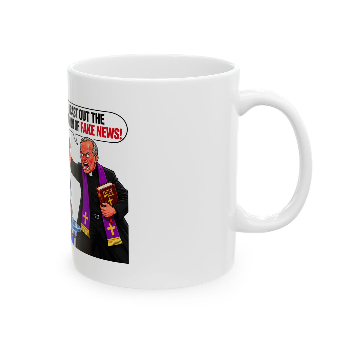 Ceramic Mug — 'I Cast Out the Demon of Fake News' Political Satire Coffee Mug (11oz/15oz)