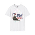 T-Shirt — "Only Flag I Take Pride In" Patriotic American Flag Tee