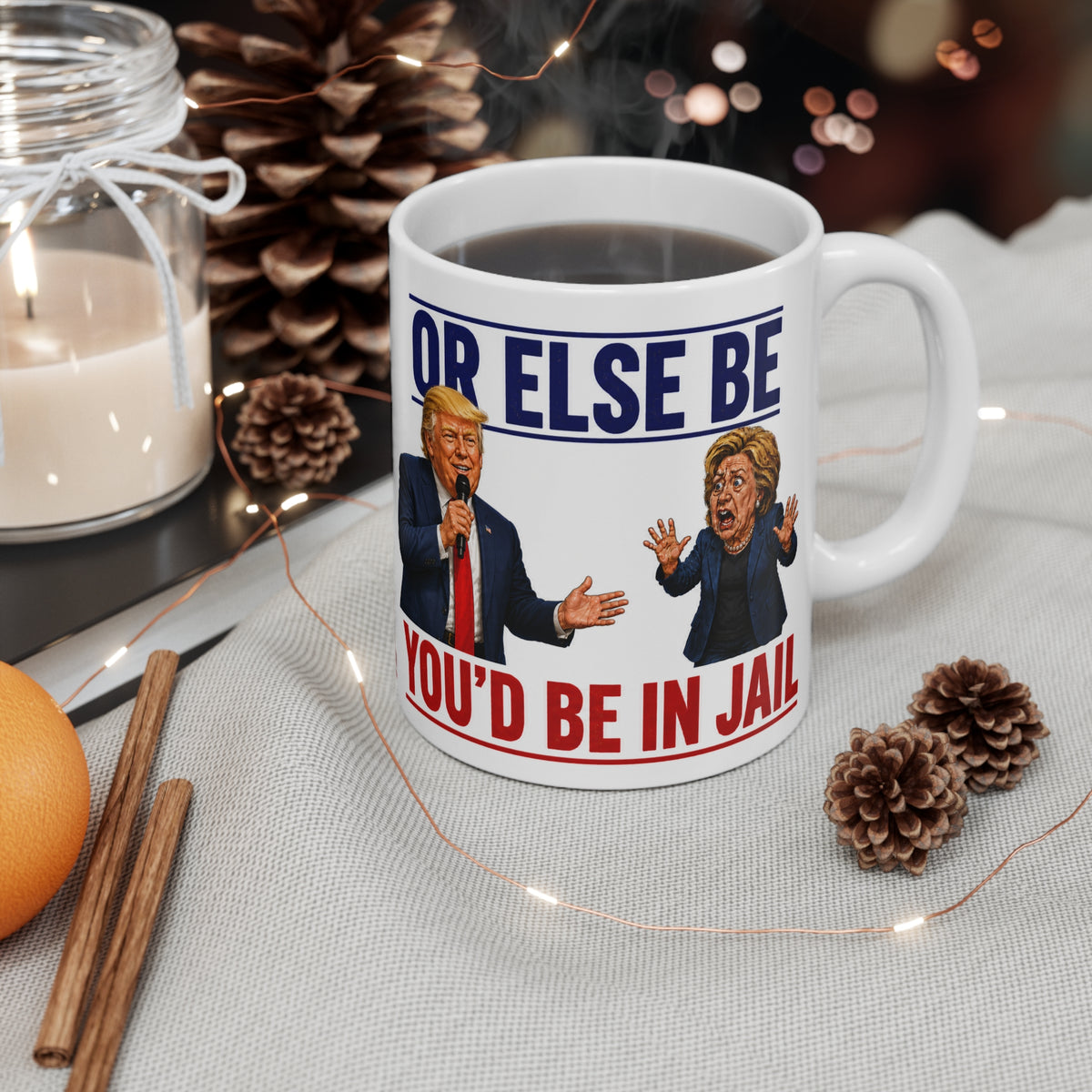 TRUMP CLINTON DEBATE MUG - "Or Else You'd Be In Jail" Cartoon Trump & Clinton Design