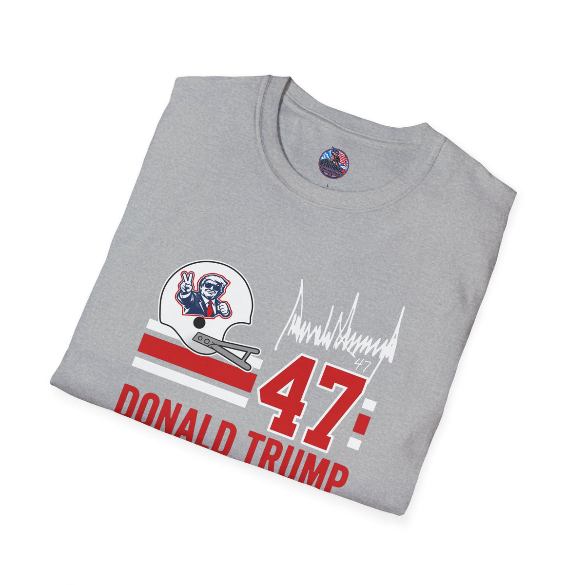 Donald Trump 47 T-Shirt – Political Supporter Rally Apparel