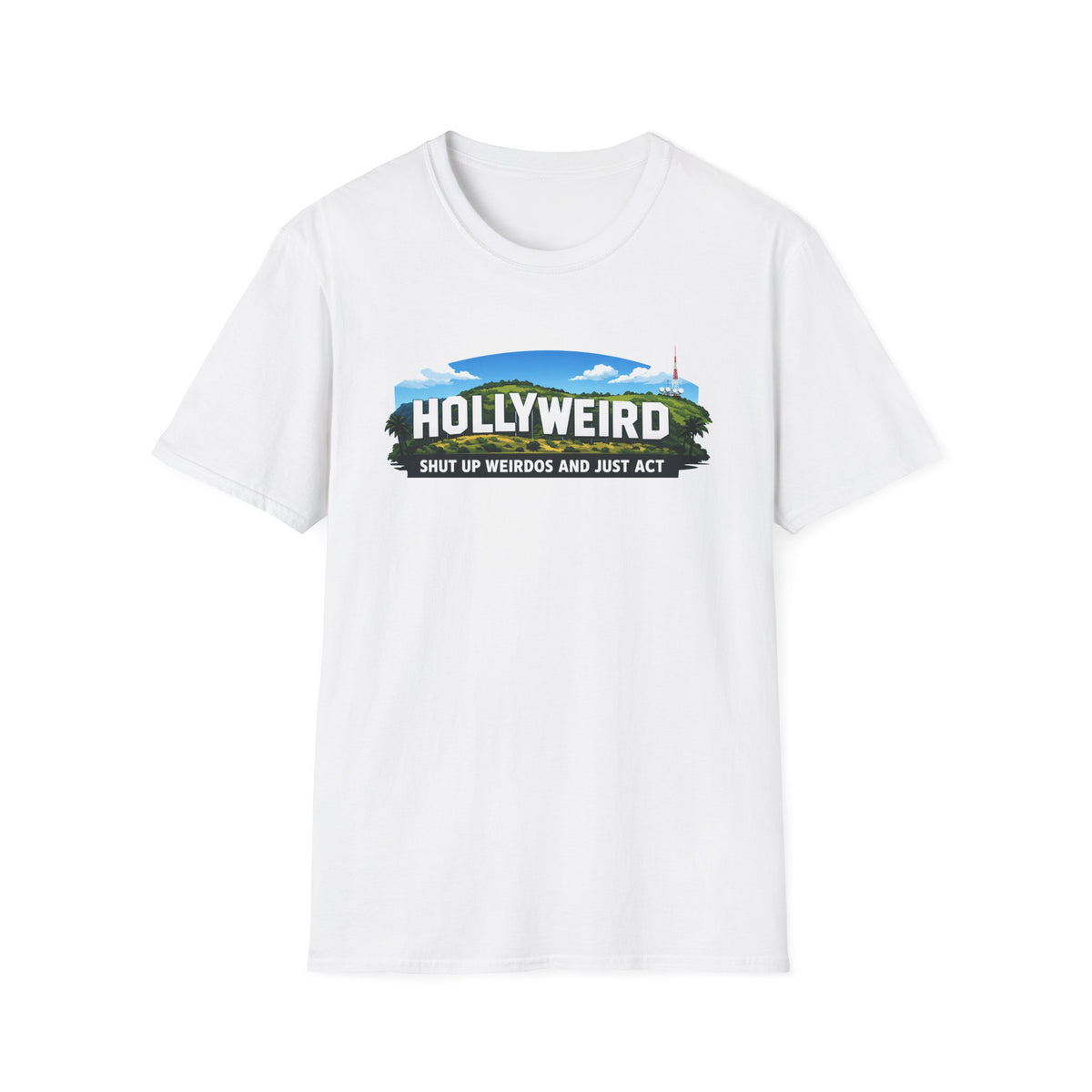 "Trump Patriot Shirt | America First T-Shirt | Conservative Republican Apparel | God Family Country Tee" | anti-woke tshirt | Hollyweird Hollywood Sign T-Shirt | 'Shut Up Weirdos and Just Act' Graphic...