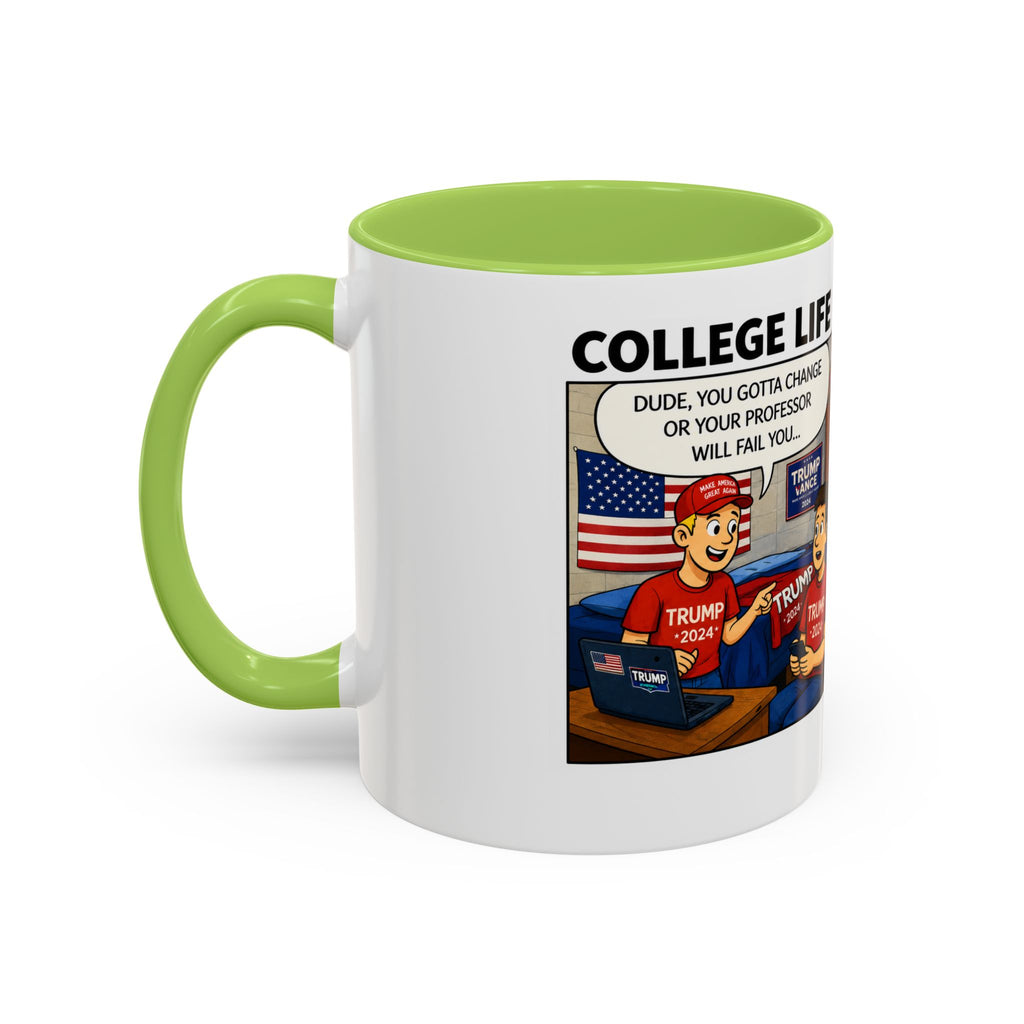 "College Life" Trump 2024 Political Comic Accent Coffee Mug – Funny Conservative Campus Humor Gag Gift