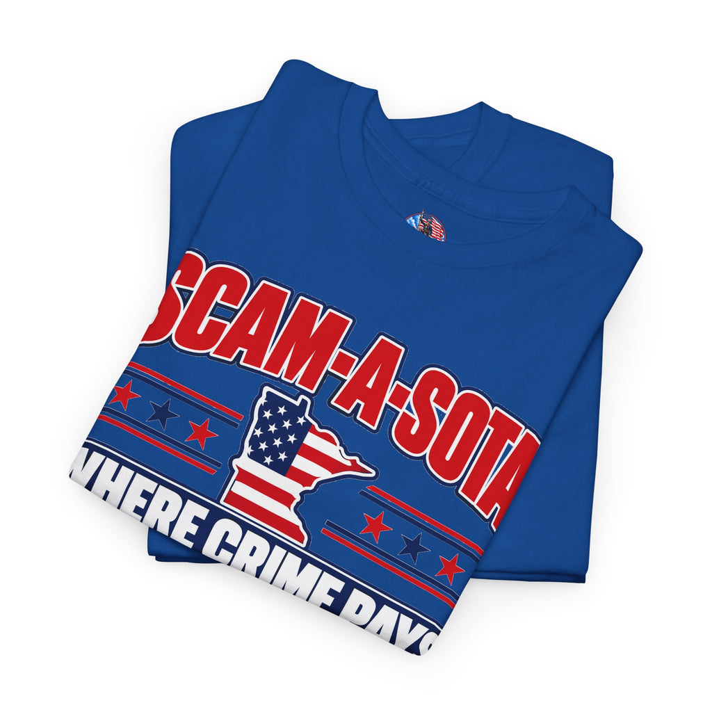 Scam-A-Sota Where Crime Pays Graphic T-Shirt