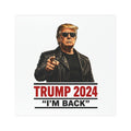 Trump Car Magnet "I'm Back" Car Magnet