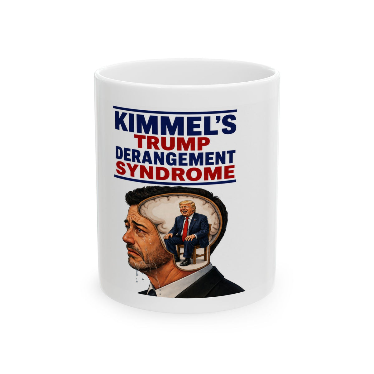 KIMMEL'S "Trump Derangement Syndrome" Portrait Ceramic Coffee Cup (11oz/15oz)