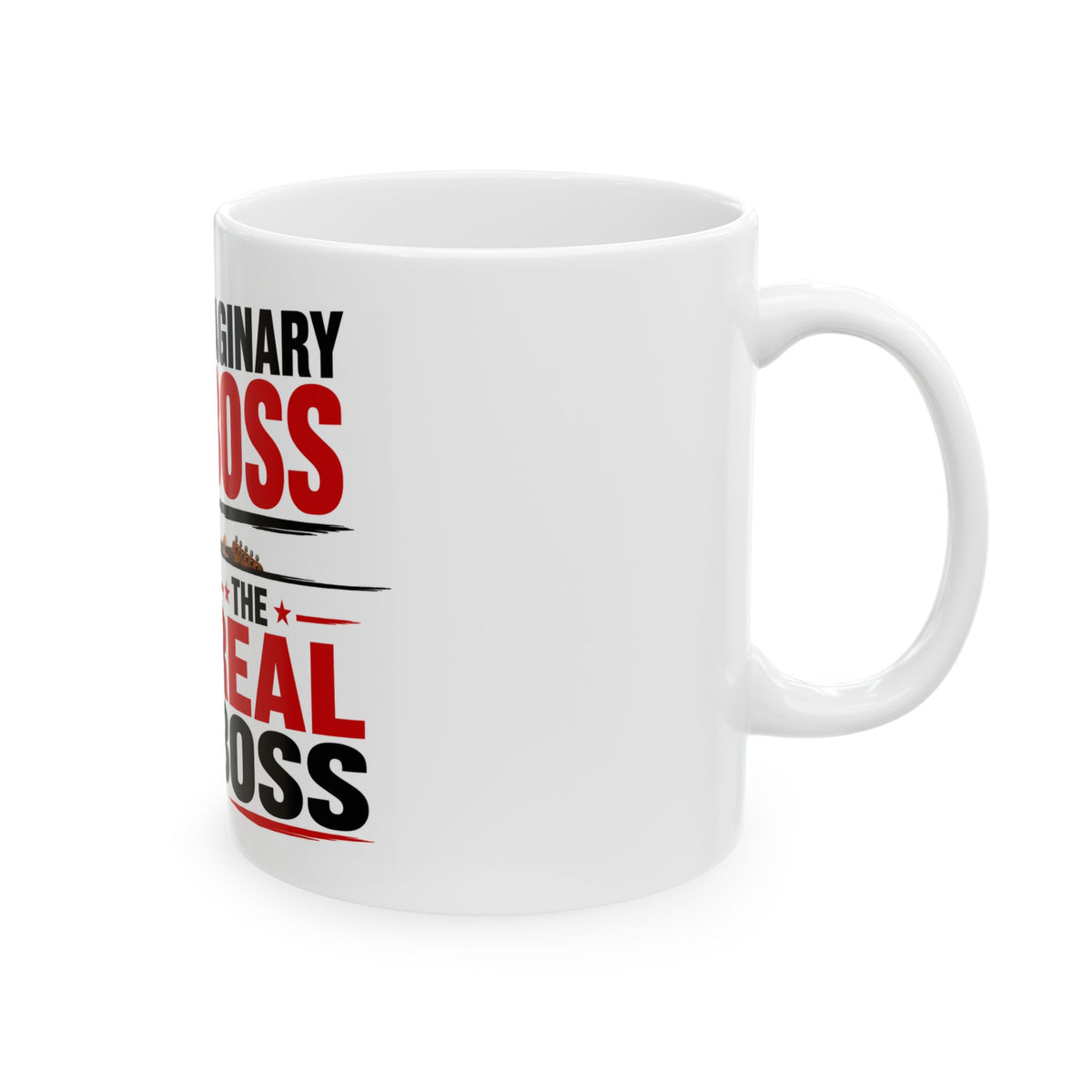Imaginary Boss vs The Real Boss (Trump) Mug | Political Statement Ceramic Mug