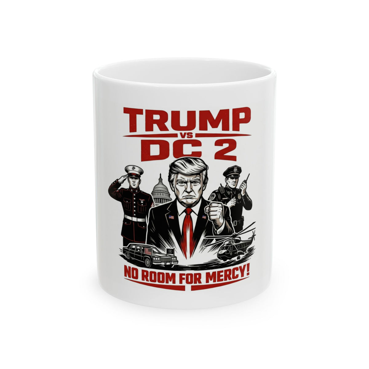 Trump vs DC 2 Coffee Mug – "No Room For Mercy" Political Novelty Ceramic Tea Cup, Funny Presidential Gag Gift