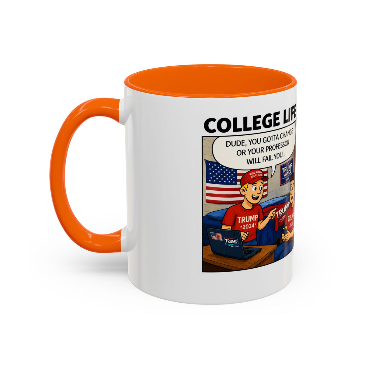 "College Life" Trump 2024 Political Comic Accent Coffee Mug – Funny Conservative Campus Humor Gag Gift
