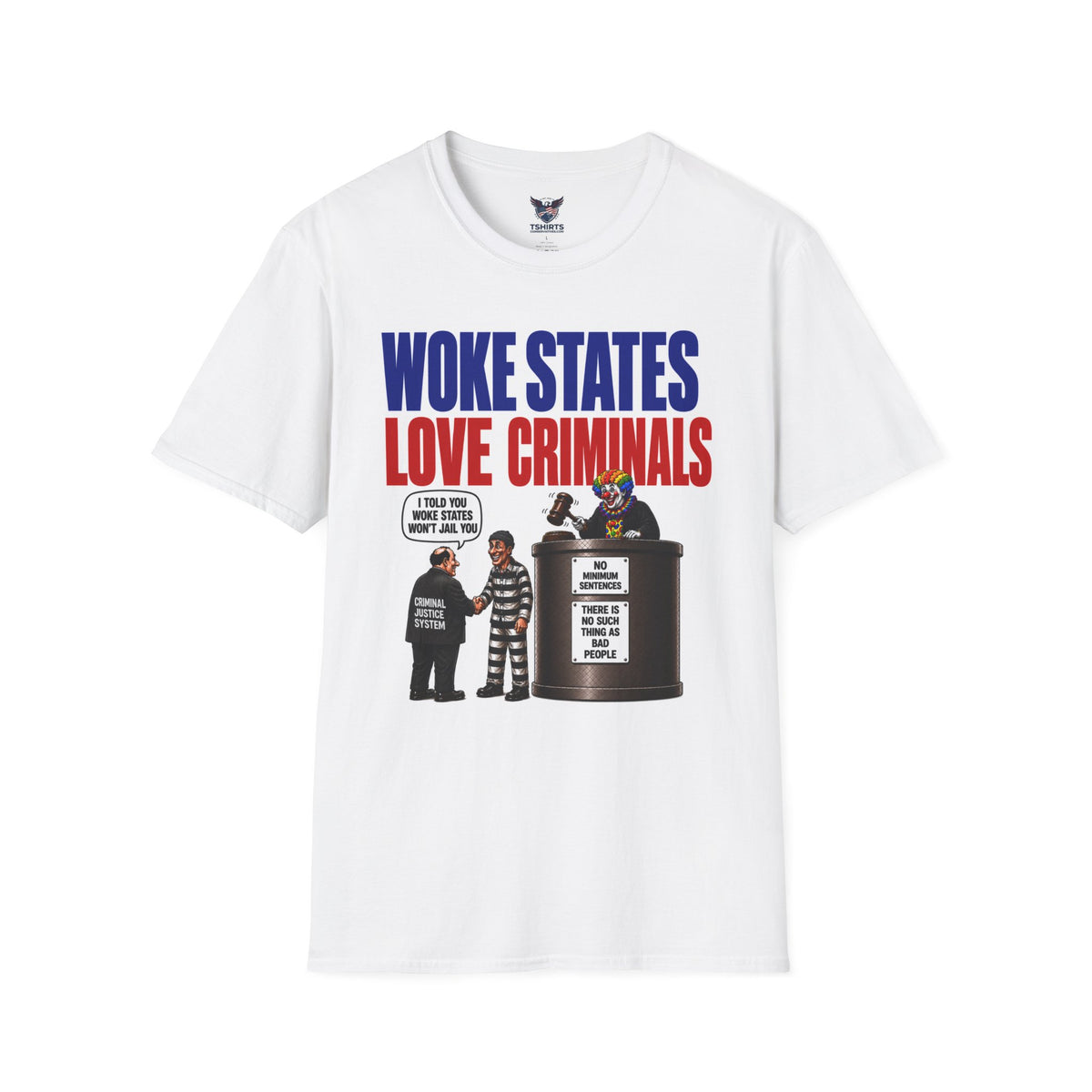 Woke States Love Criminals T-Shirt | Political Cartoon, Prison Cell Illustration