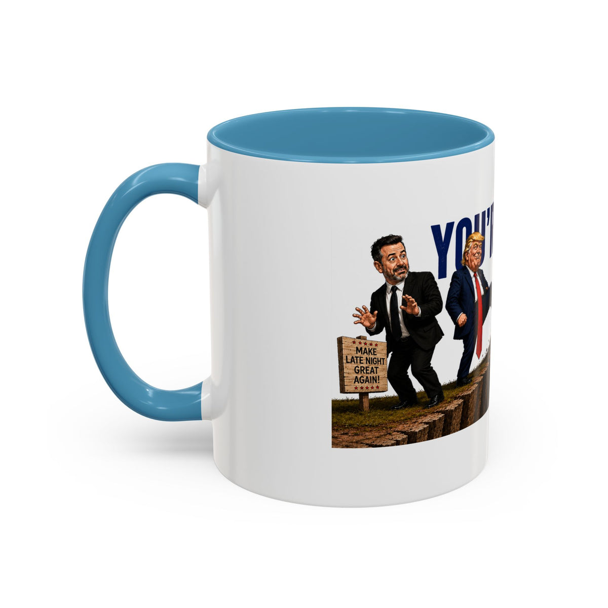 You're Next Jimmy Funny Trump Coffee Mug | Political Satire Gift