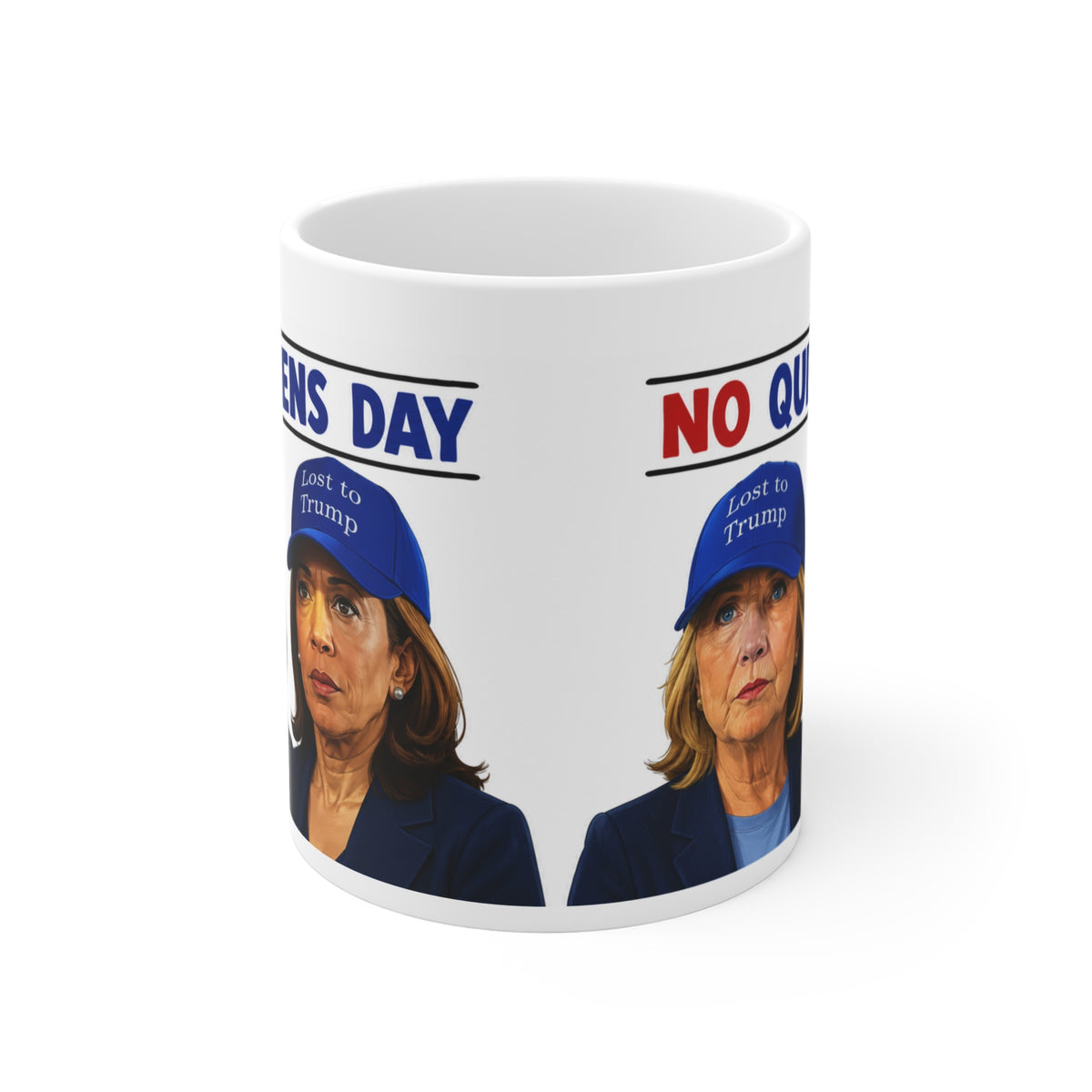 No Queens Day Political Coffee Mug Harris & Clinton — Satirical Anti-Establishment Design