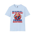 Fraud Busters Funny Political Parody T-Shirt – Conservative Humor & Satirical Graphic Tee for Republicans