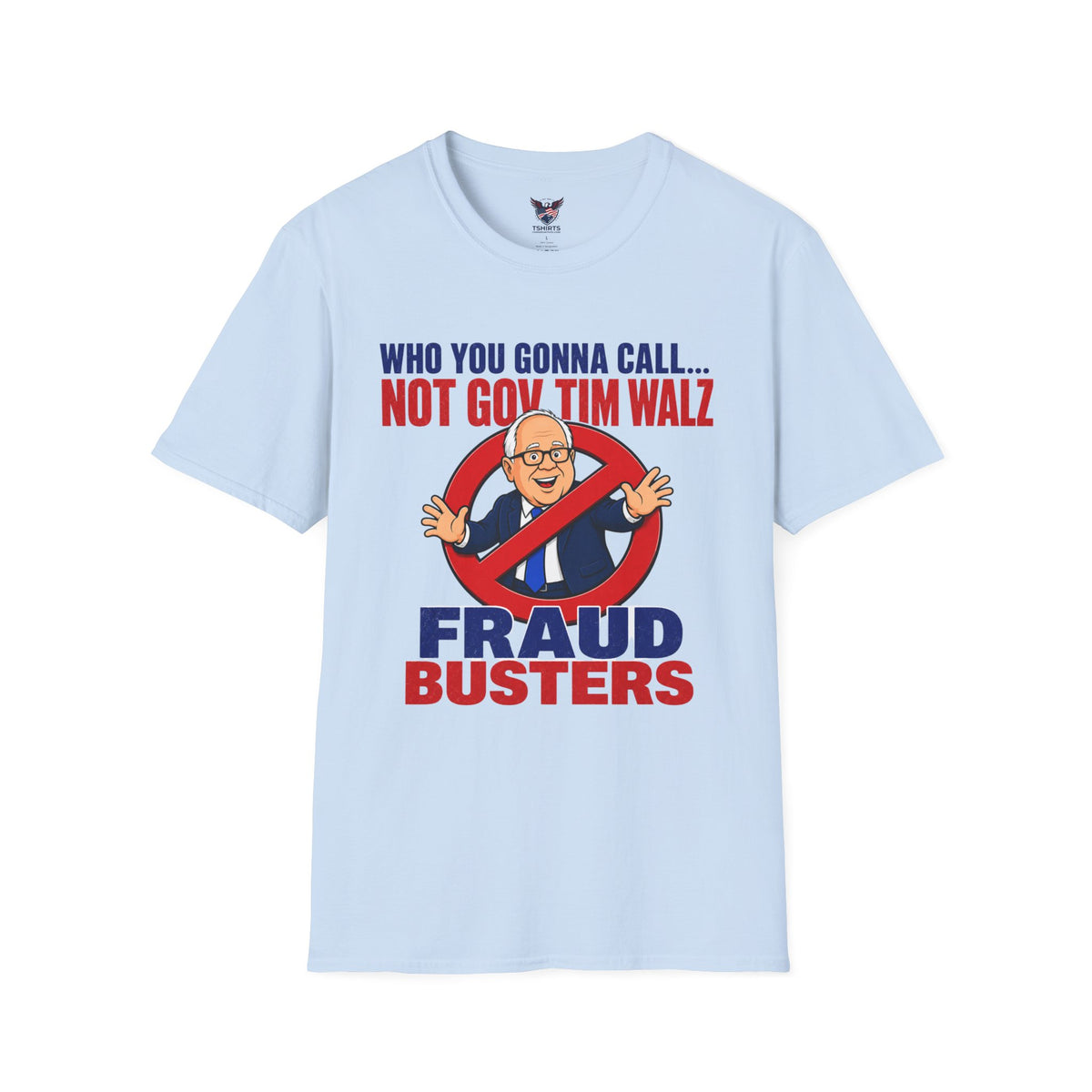 Fraud Busters Funny Political Parody T-Shirt – Conservative Humor & Satirical Graphic Tee for Republicans