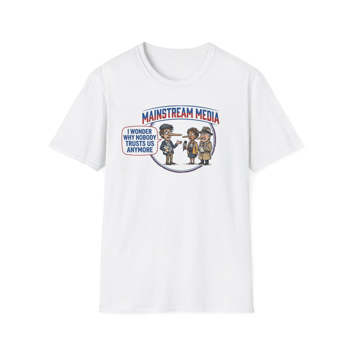 "Trump Patriot Shirt | America First T-Shirt | Conservative Republican Apparel | God Family Country Tee" | anti-woke tshirt | Mainstream Media Cartoon T-Shirt | 'Why Nobody Trusts Us Anymore' Press...