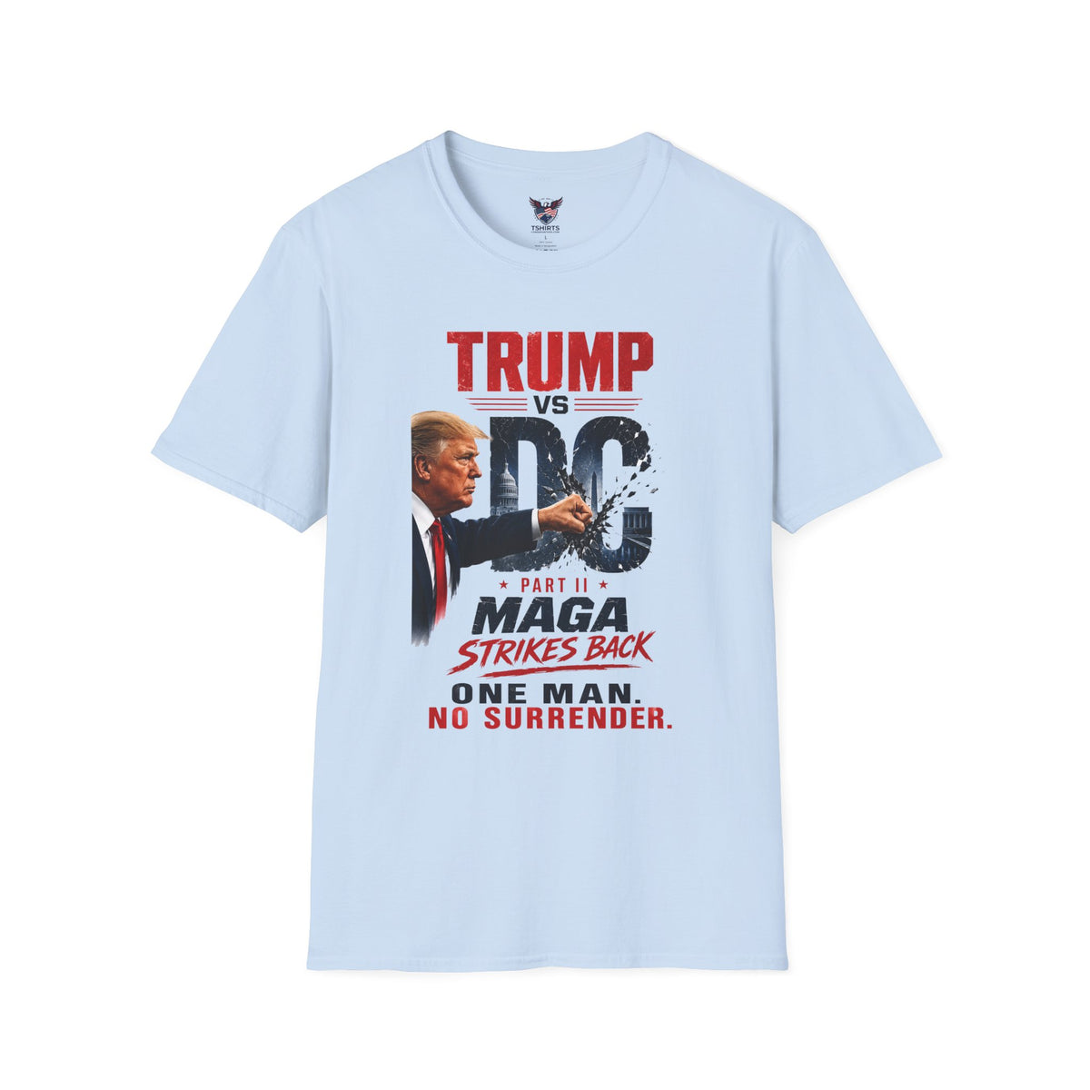 Trump vs DC Part II MAGA Strikes Back Premium Cotton Patriotic Tee