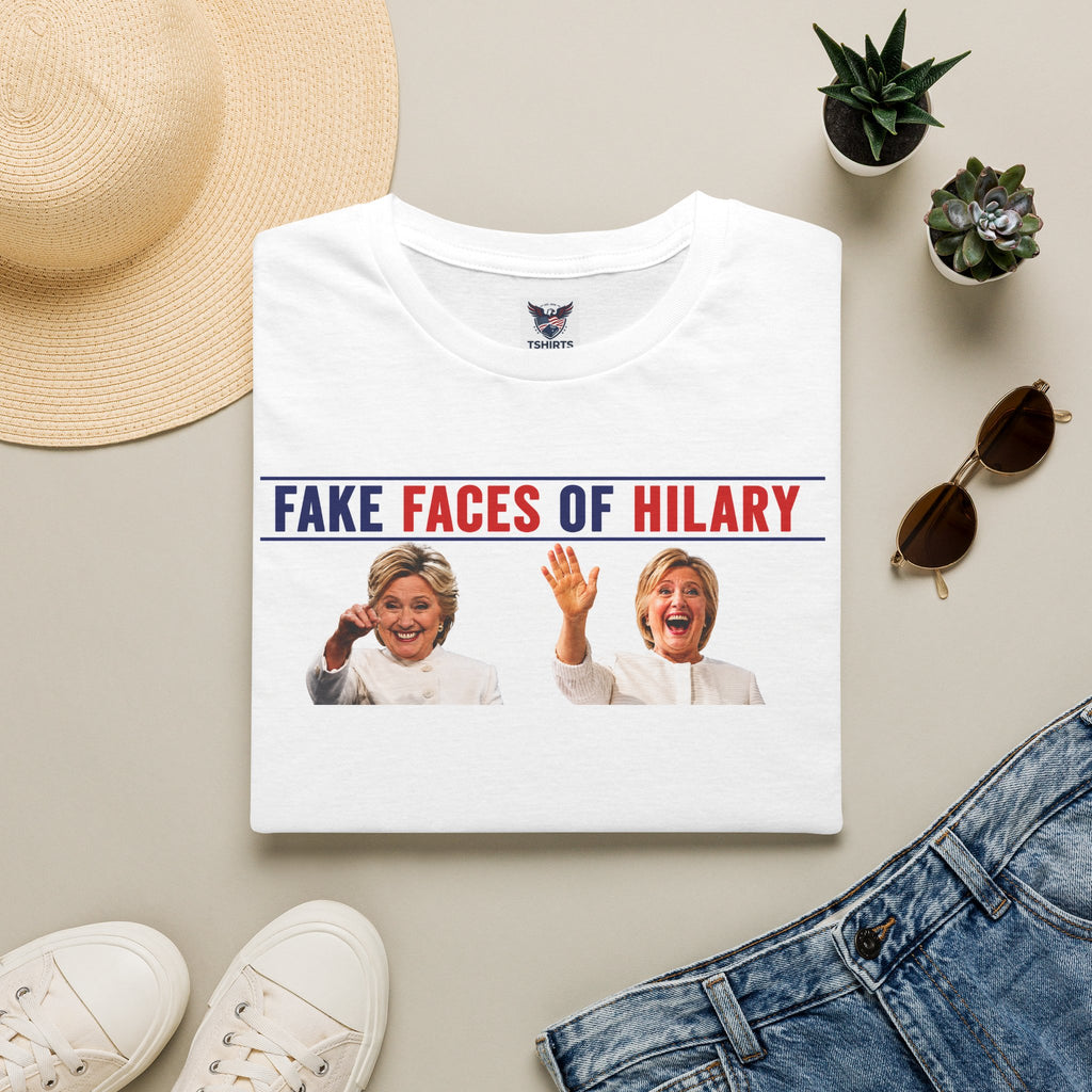Political Statement T-Shirt — "Fake Faces of Hillary Clinton" Graphic Tee