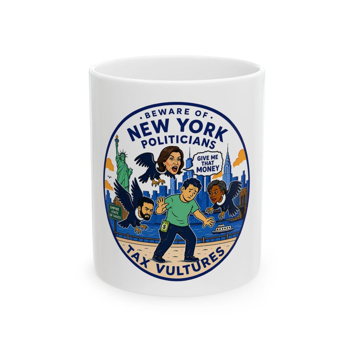 Beware of New York Politicians  Mug | Political Satire Ceramic Mug