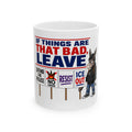 If Things Are That Bad Leave Mug | Political Protest Signs Donkey Cartoon