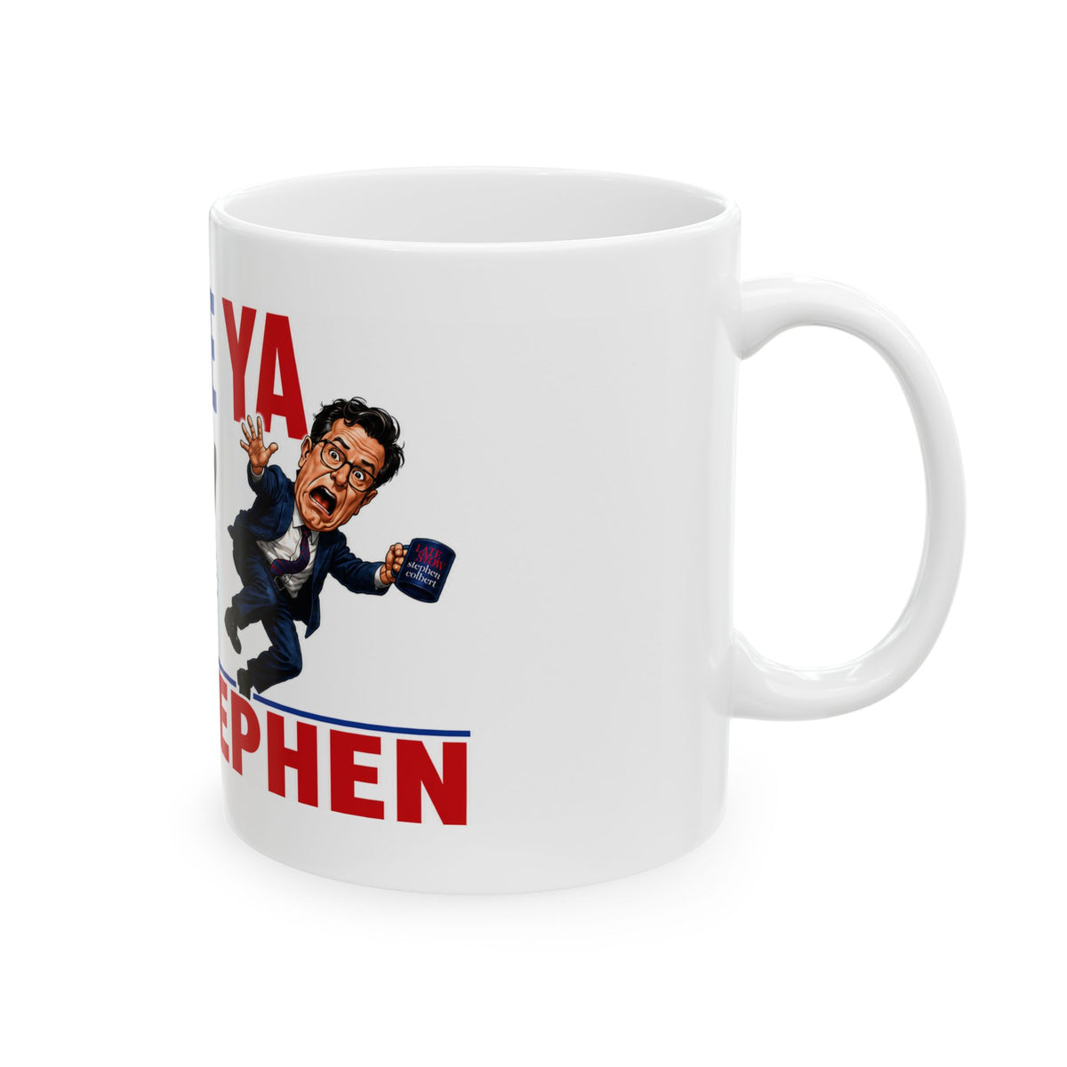See Ya Stephen Colbert mug | Political cartoon caricature coffee mug