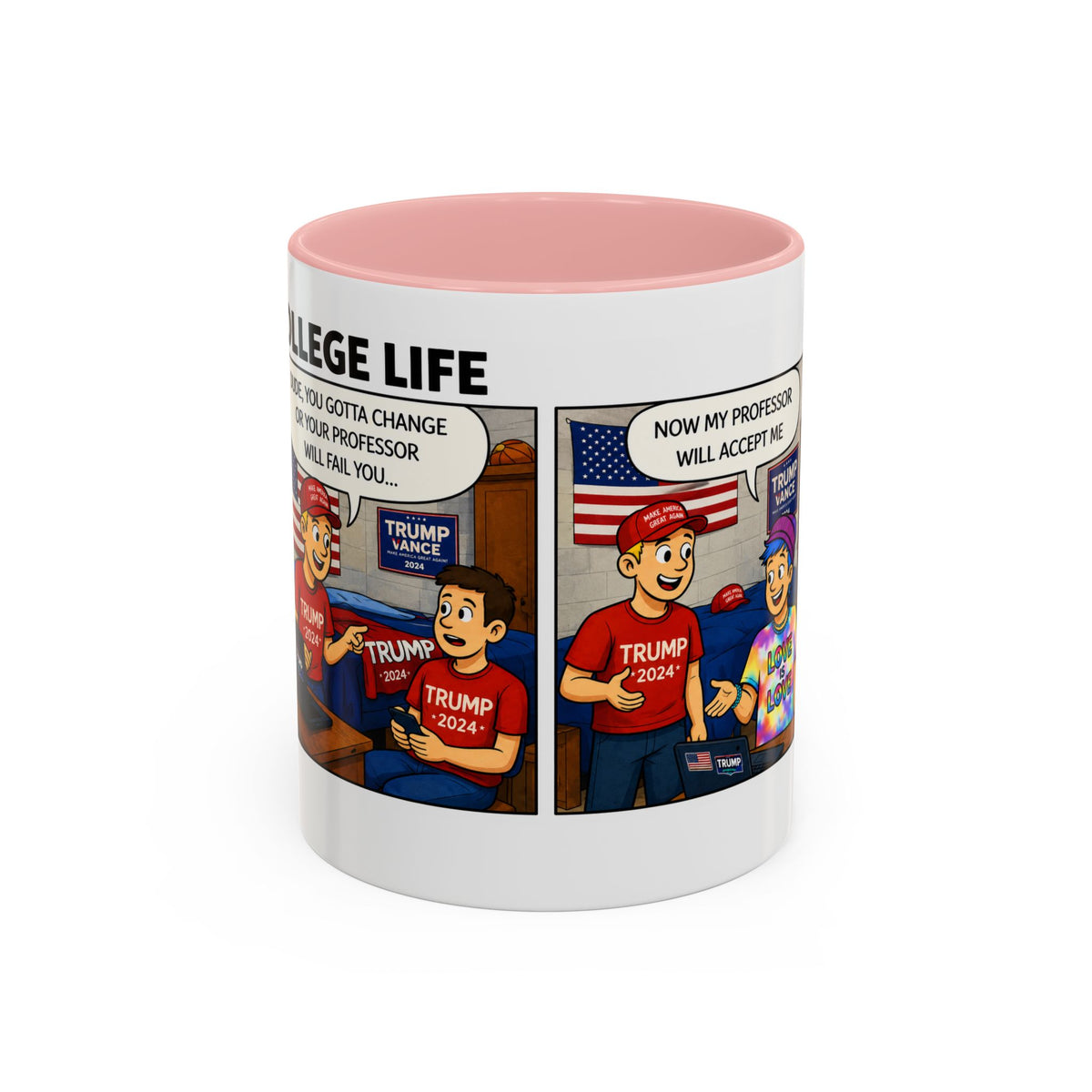 "College Life" Trump 2024 Political Comic Accent Coffee Mug – Funny Conservative Campus Humor Gag Gift