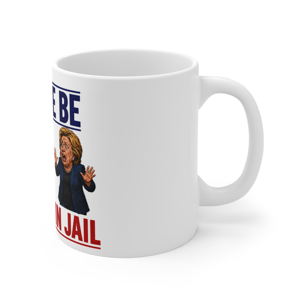 Trump "Because You'd Be In Jail" Funny Political Meme Mug