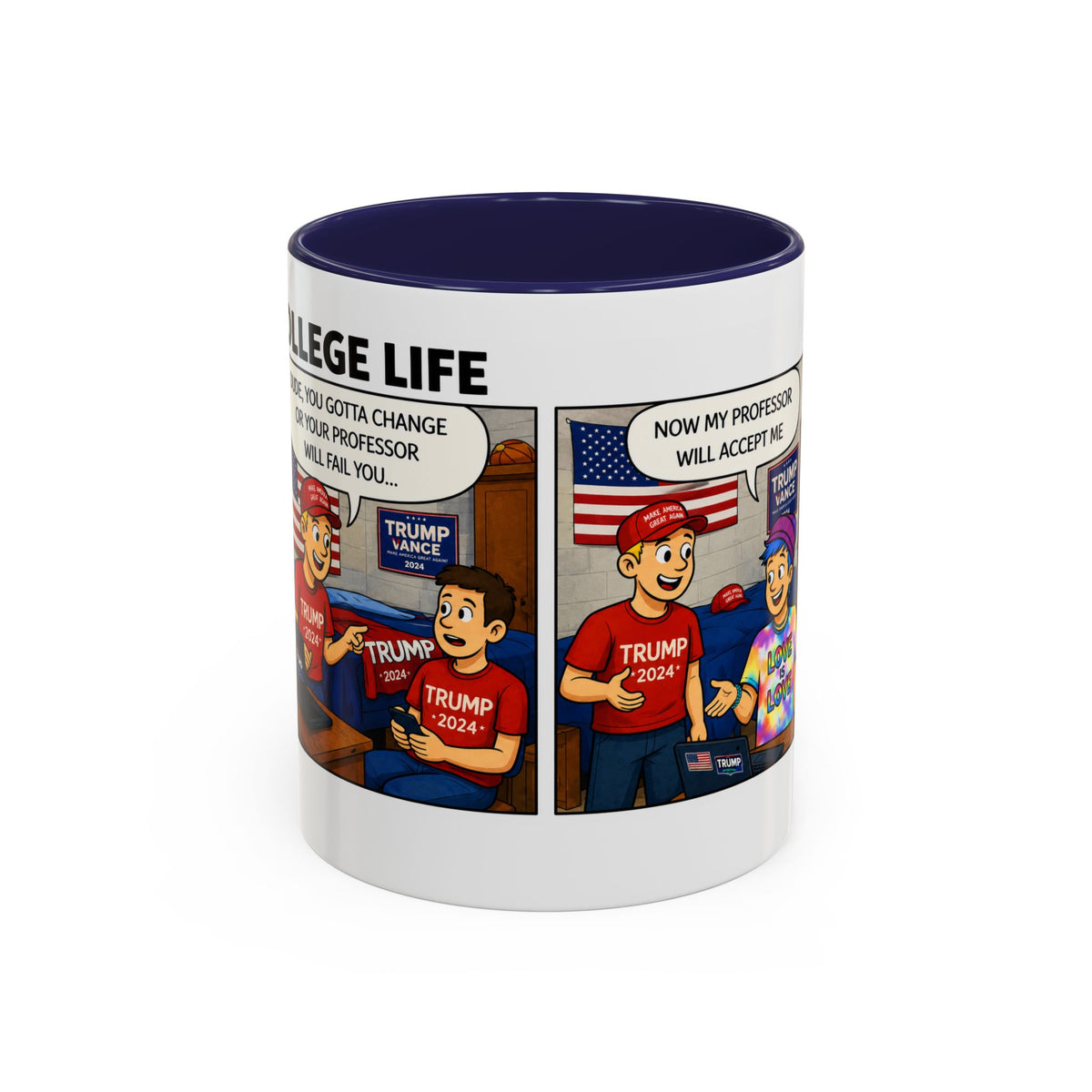 "College Life" Trump 2024 Political Comic Accent Coffee Mug – Funny Conservative Campus Humor Gag Gift